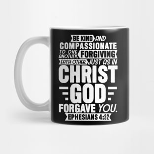 Ephesians 4:32 Forgiving Each Other Mug